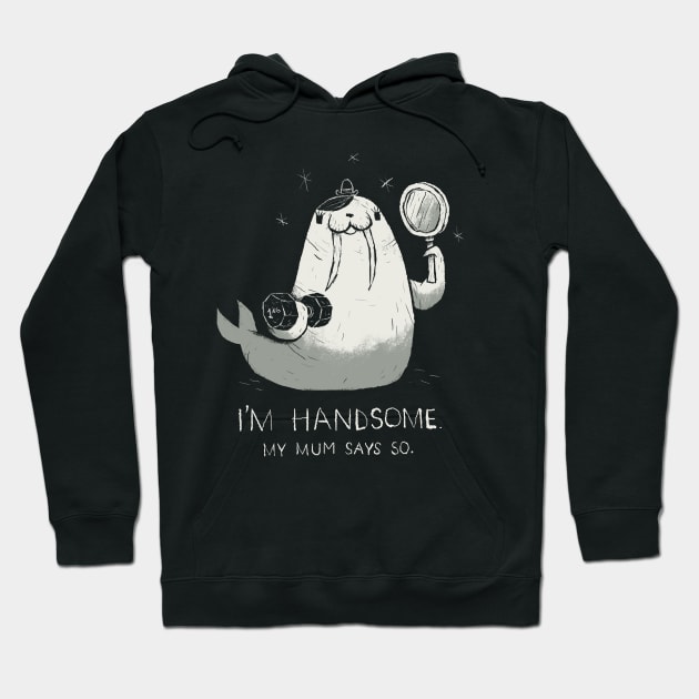 i'm handsome Hoodie by Louisros